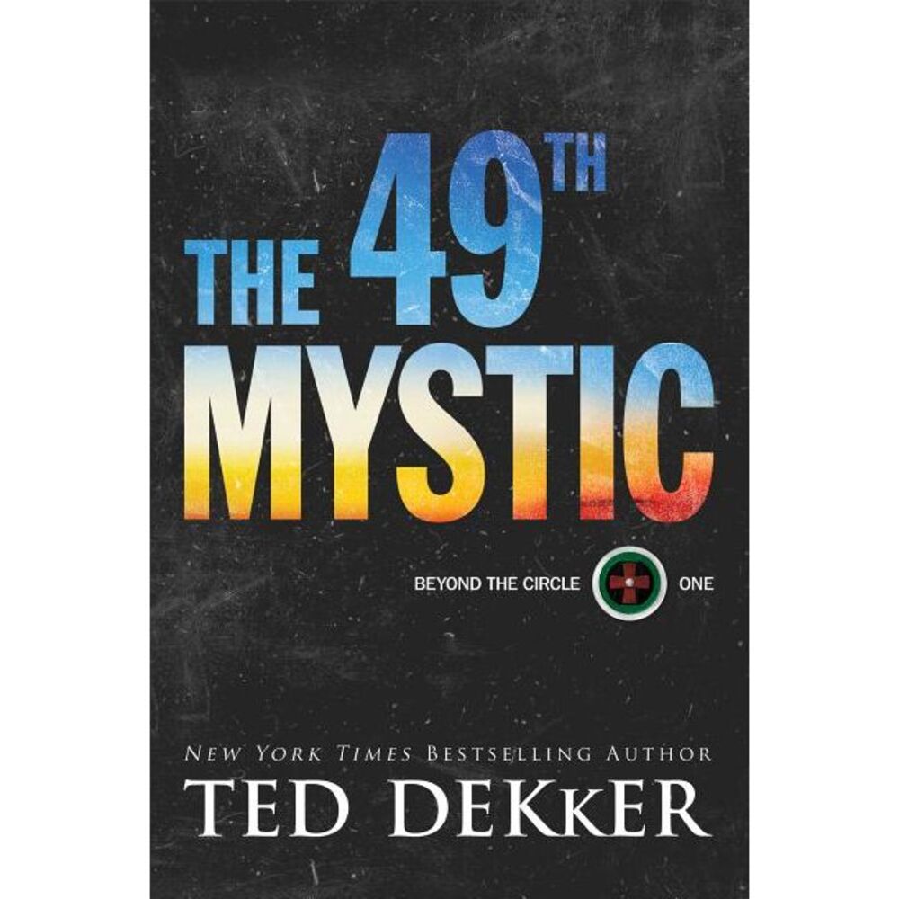 The 49th Mystic -- Ted Dekker